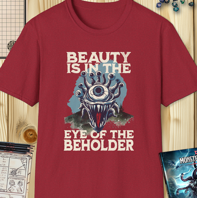 Beauty Is in the Eye of the Beholder Shirt – Funny D&D Monster Design