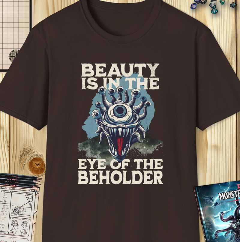 Beauty Is in the Eye of the Beholder Shirt – Funny D&D Monster Design