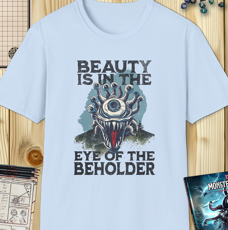 Beauty Is in the Eye of the Beholder Shirt – Funny D&D Monster Design