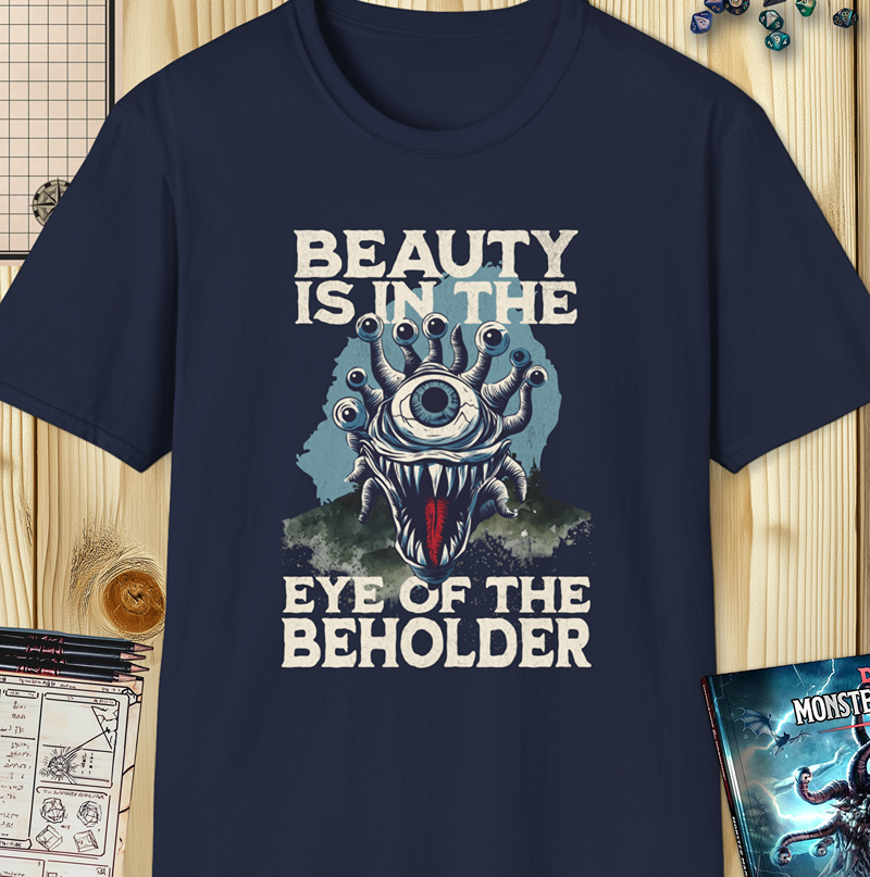 Beauty Is in the Eye of the Beholder Shirt – Funny D&D Monster Design