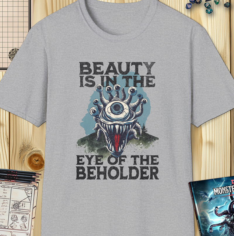 Beauty Is in the Eye of the Beholder Shirt – Funny D&D Monster Design